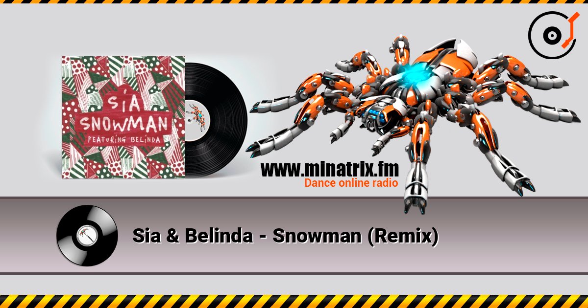 Sia & Belinda - Snowman (Remix) Слухати онлайн та завантажити MP3