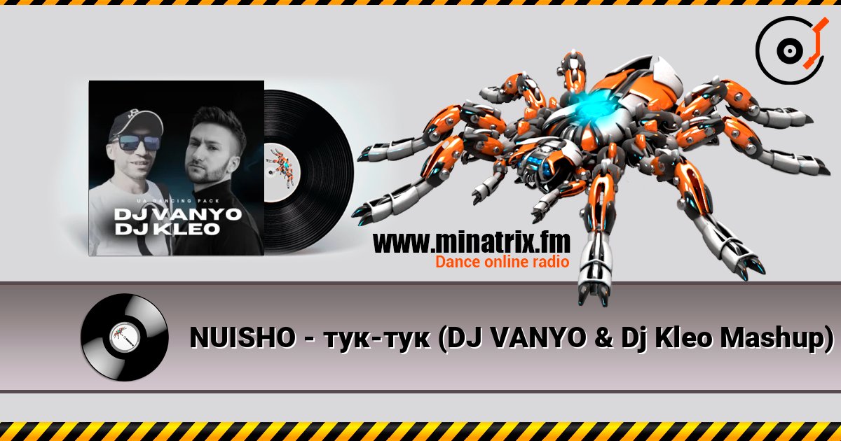 NUISHO - тук-тук (DJ VANYO & Dj Kleo Mashup) Слухати онлайн та завантажити MP3