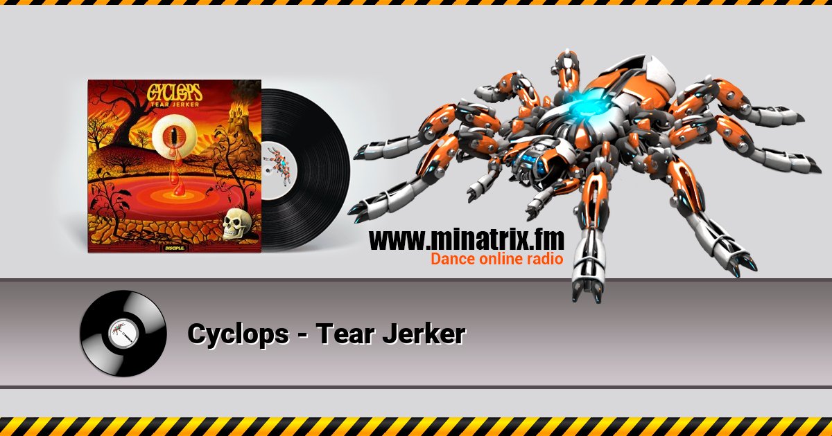 Cyclops - Tear Jerker Cyclops - Tear Jerker Listen online and download MP3