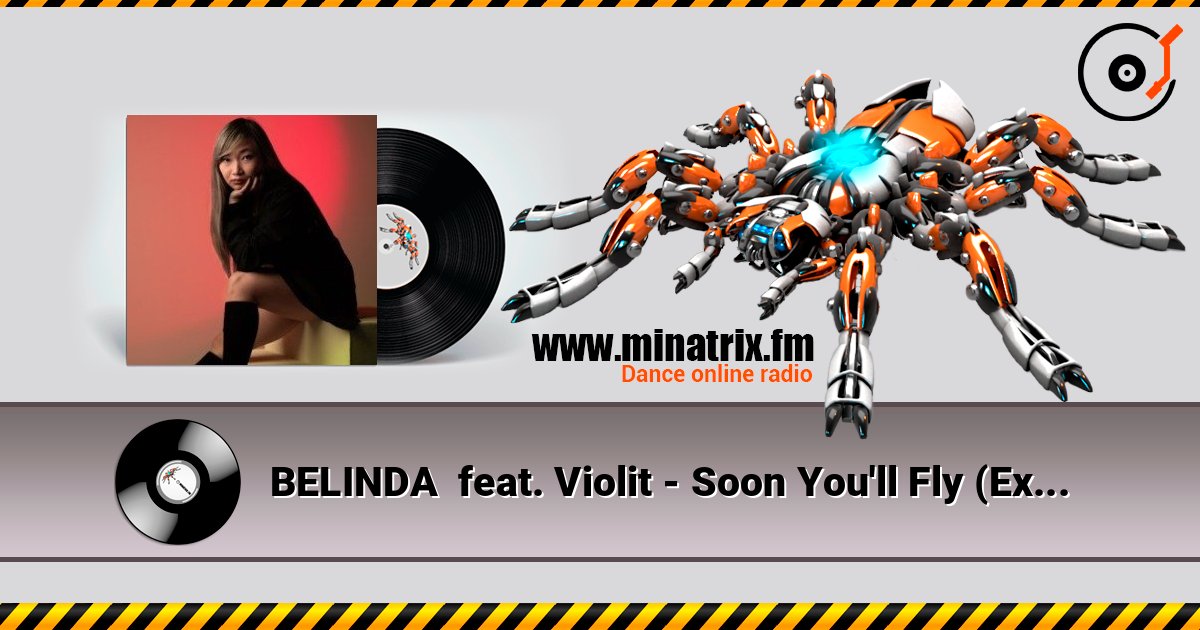 BELINDA  feat. Violit - Soon You'll Fly (Extended Mix) Слухати онлайн та завантажити MP3