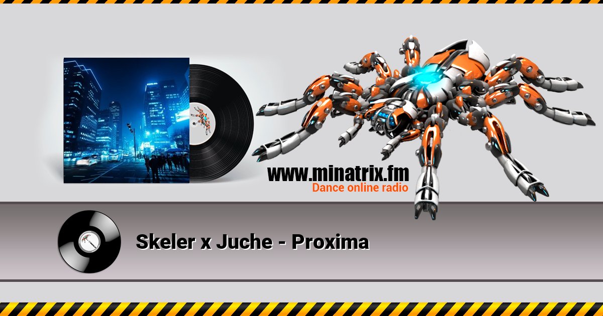 Skeler x Juche - Proxima Listen online and download MP3