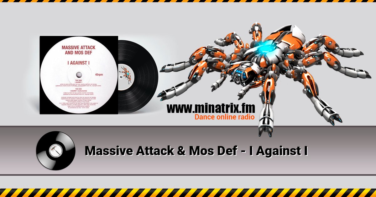 Massive Attack & Mos Def - I Against I Massive Attack & Mos Def - I Against I Listen online and download MP3