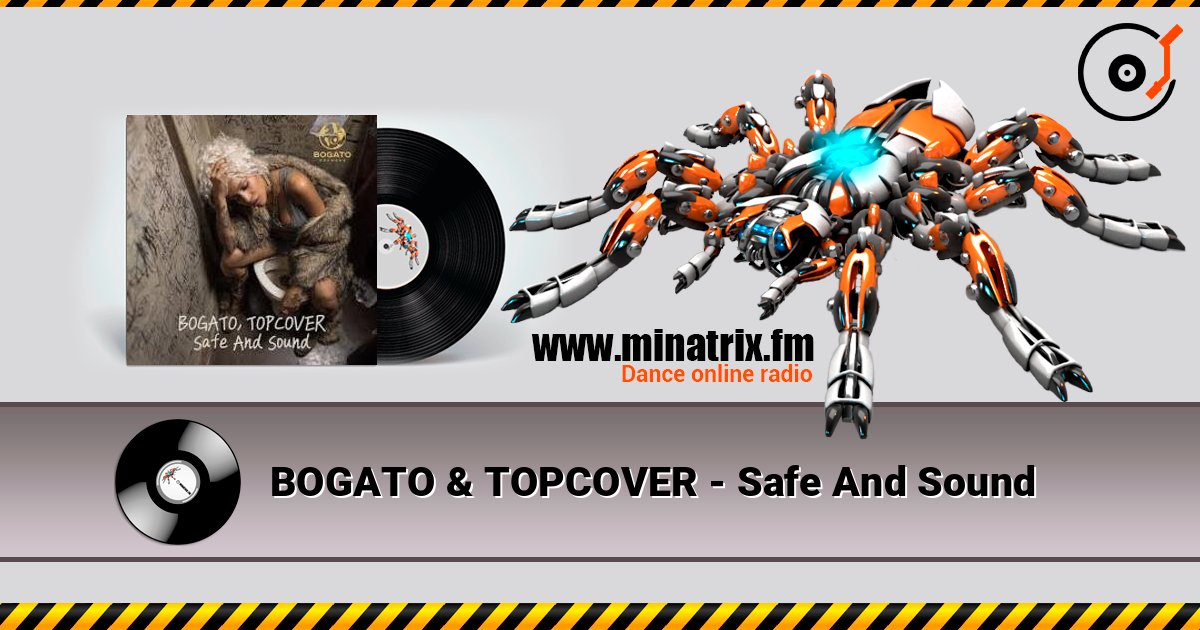 BOGATO & TOPCOVER - Safe And Sound Слухати онлайн та завантажити MP3