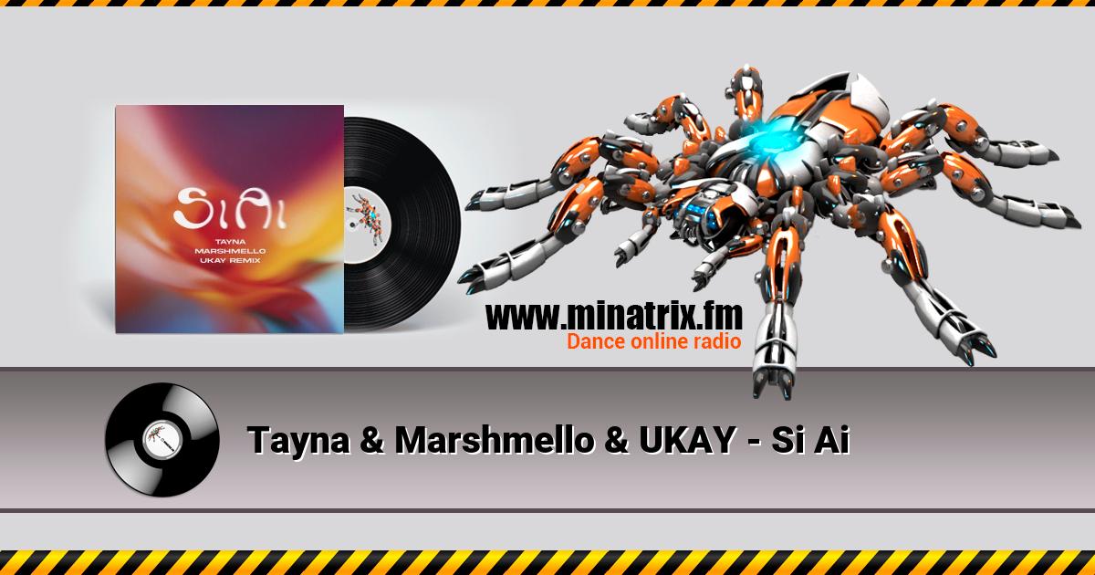 Tayna & Marshmello & UKAY - Si Ai Listen online and download MP3