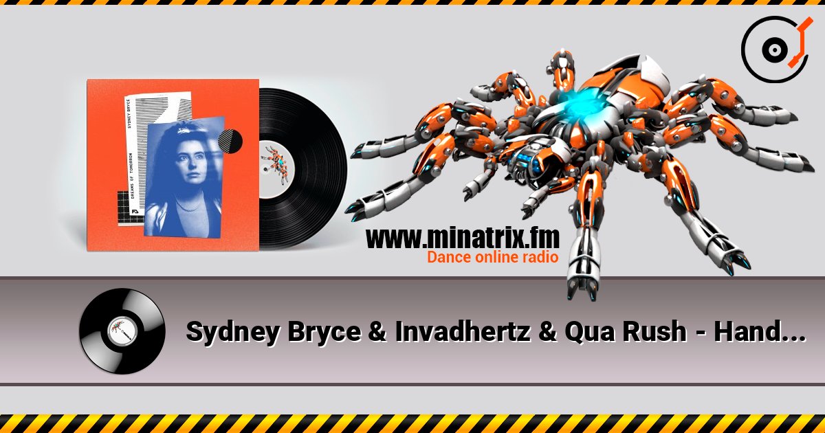 Sydney Bryce & Invadhertz & Qua Rush - Hand In Hand слухати онлайн у високій якості | Minatrix.FM