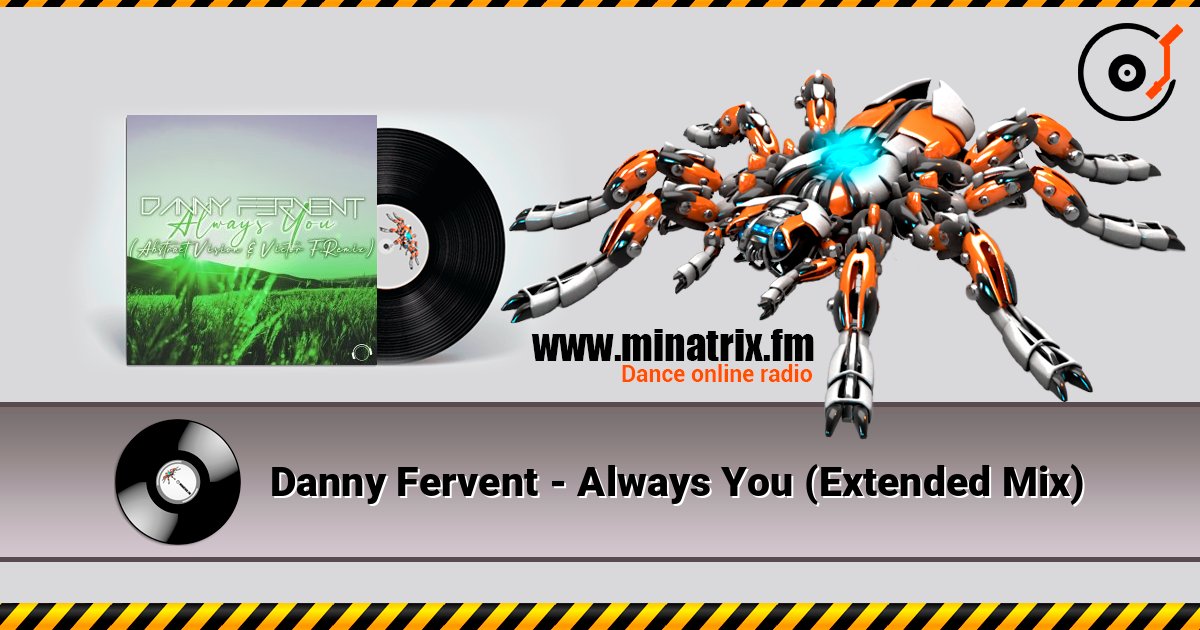 Danny Fervent - Always You (Extended Mix) listen online in high quality | Minatrix.FM
