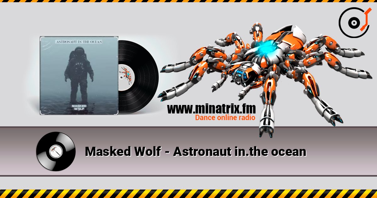 Masked Wolf - Astronaut in.the ocean listen online in high quality | Minatrix.FM