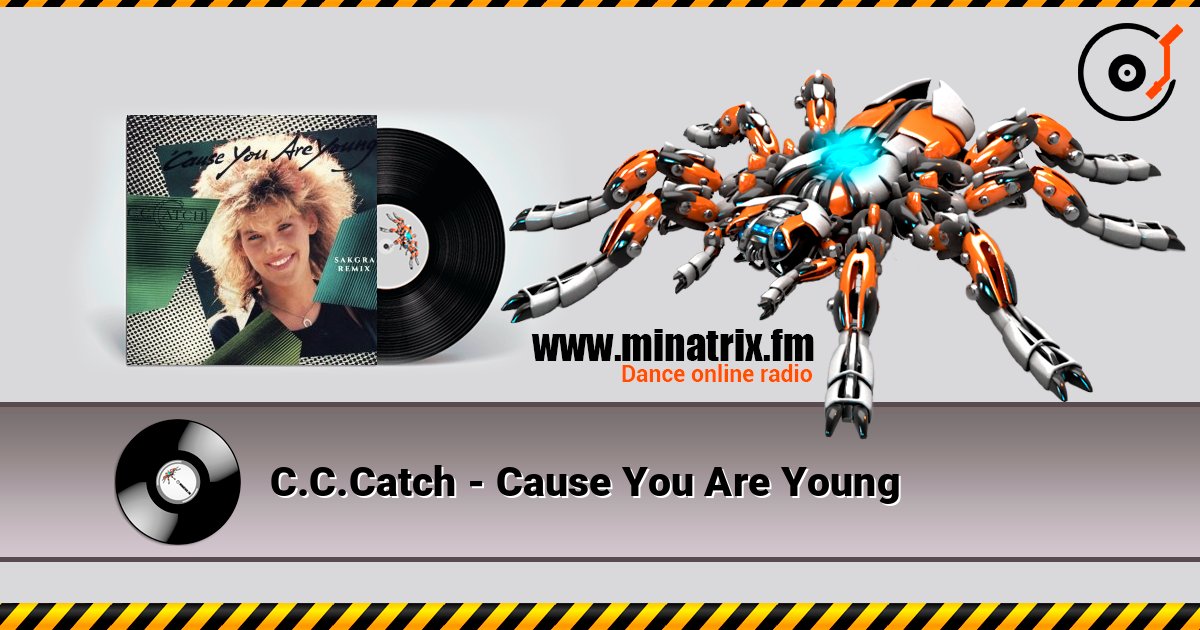 C.C.Catch - Cause You Are Young listen online in high quality | Minatrix.FM