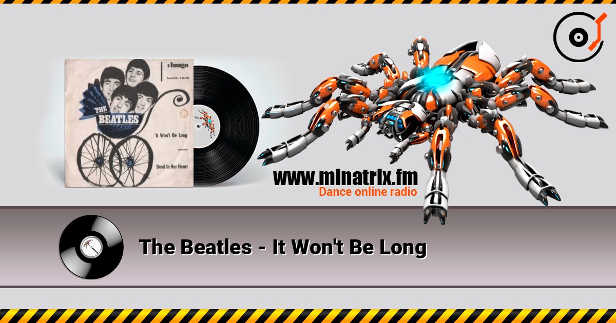 The Beatles - It Won't Be Long listen online in high quality | Minatrix.FM