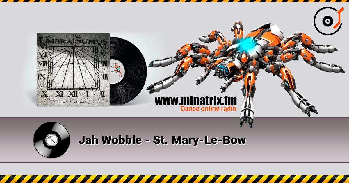 Jah Wobble - St. Mary-Le-Bow Listen online and download MP3