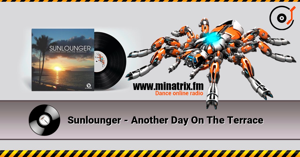 Sunlounger - Another Day On The Terrace listen online in high quality | Minatrix.FM