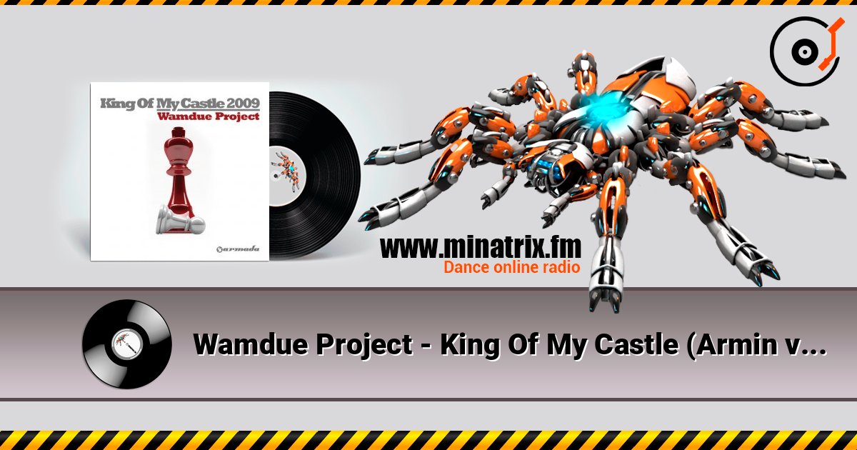 Wamdue Project - King Of My Castle (Armin van Buuren Vocal Remix) listen online in high quality | Minatrix.FM