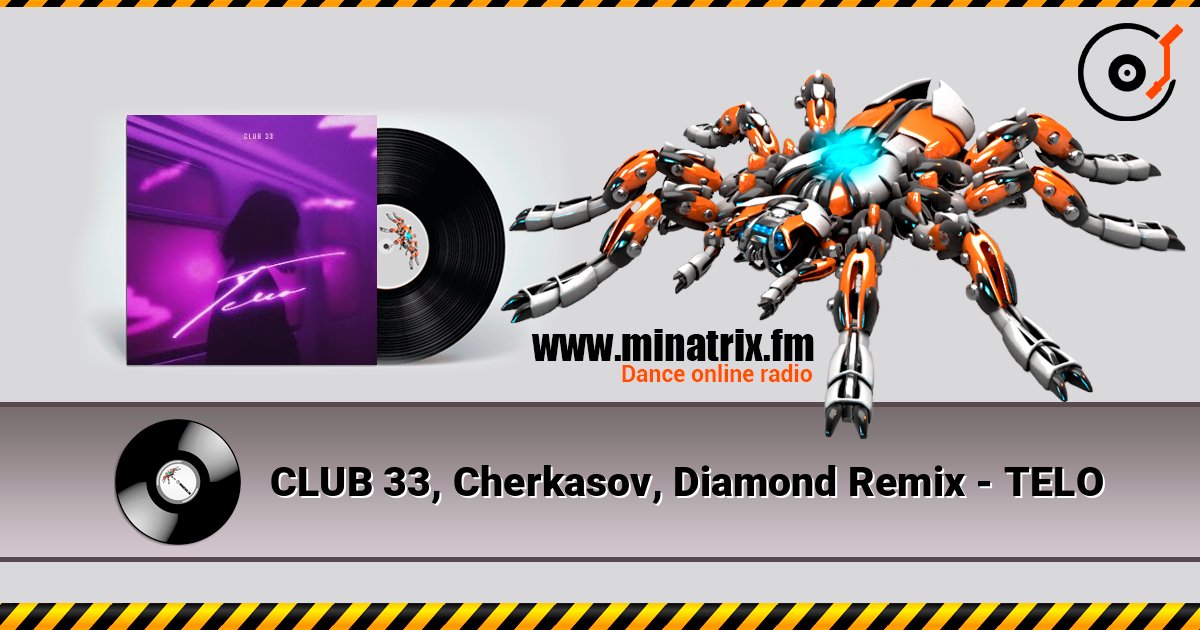CLUB 33, Cherkasov, Diamond Remix - TELO listen online in high quality | Minatrix.FM