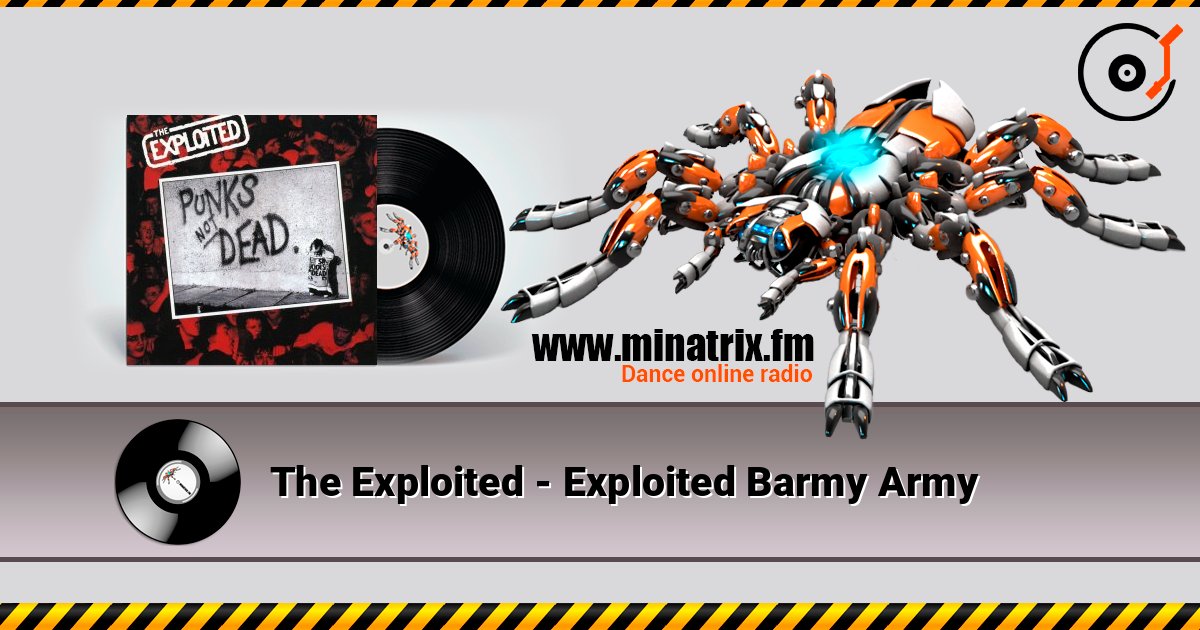 The Exploited - Exploited Barmy Army listen online in high quality | Minatrix.FM
