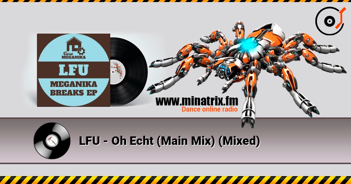 LFU - Oh Echt (Main Mix) (Mixed) listen online in high quality | Minatrix.FM