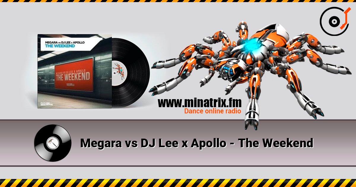 Megara vs DJ Lee x Apollo - The Weekend слухати онлайн у високій якості | Minatrix.FM