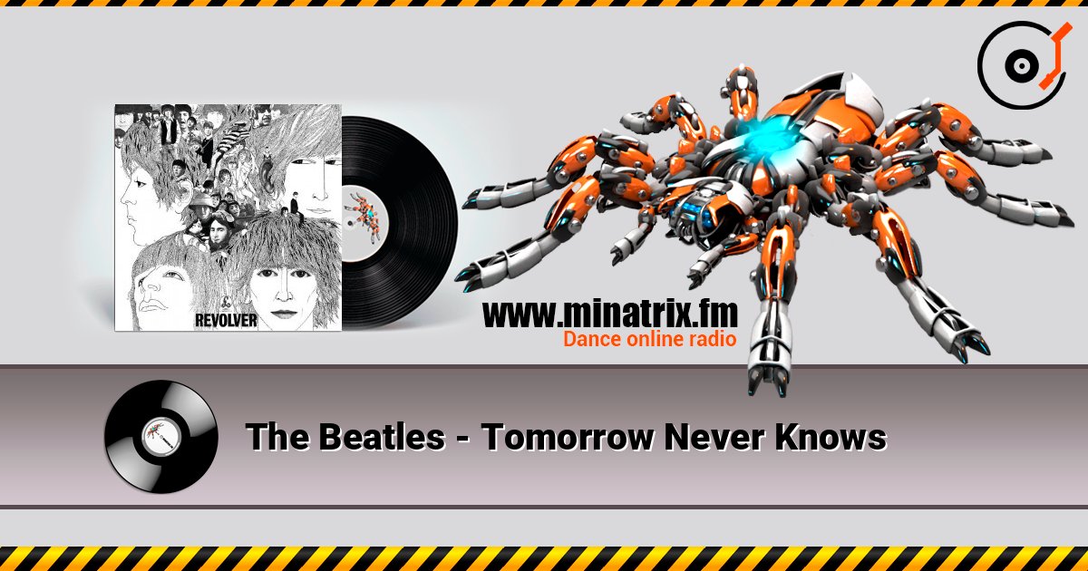 The Beatles - Tomorrow Never Knows listen online in high quality | Minatrix.FM