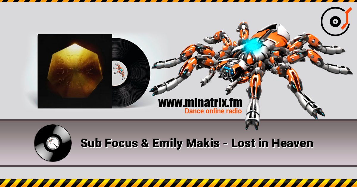 Sub Focus & Emily Makis - Lost in Heaven listen online in high quality | Minatrix.FM