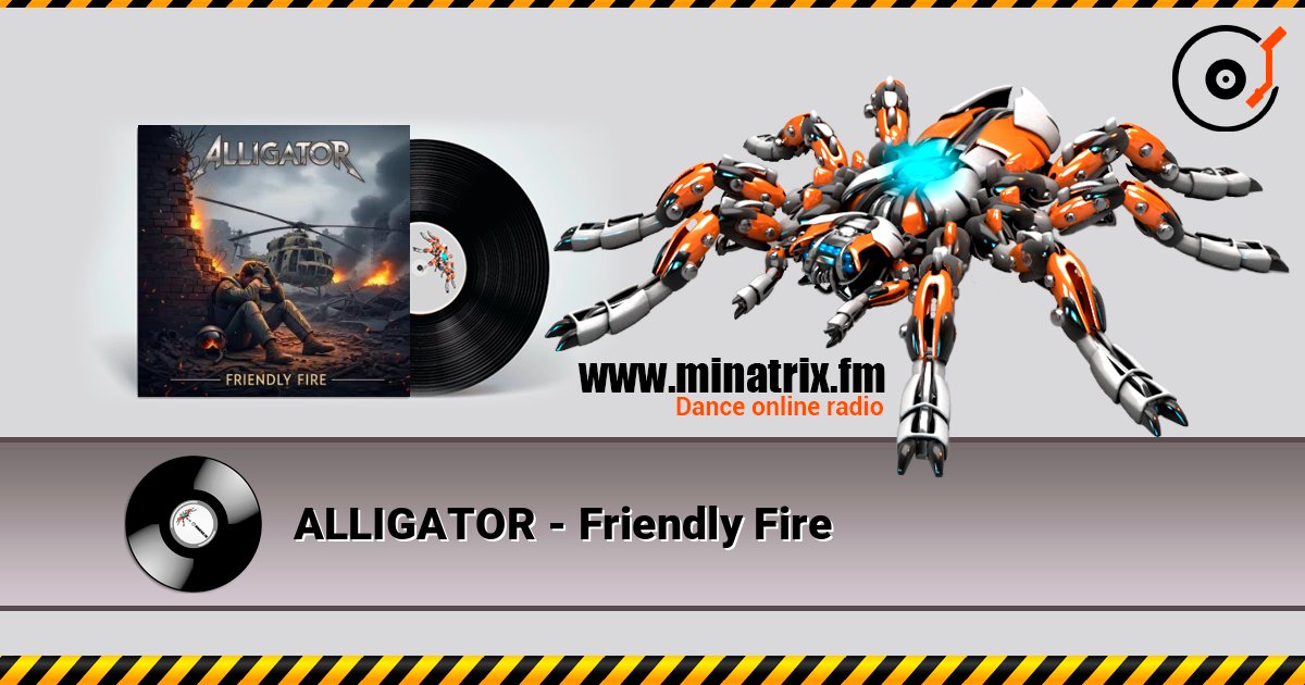 ALLIGATOR - Friendly Fire listen online in high quality | Minatrix.FM