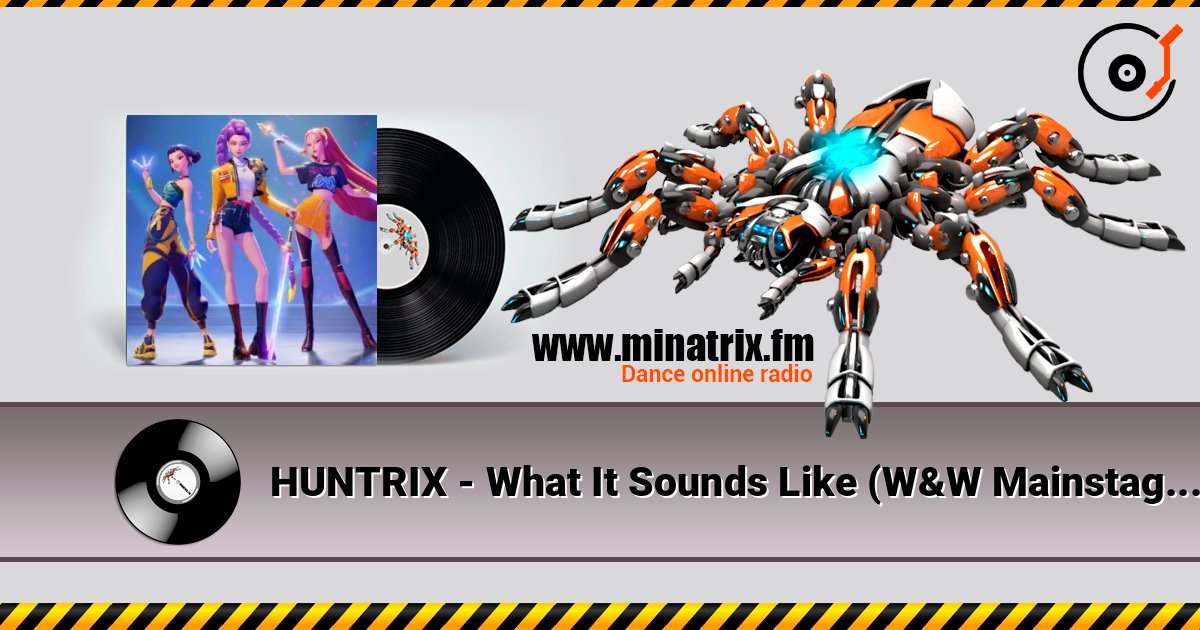 HUNTRIX - What It Sounds Like (W&W Mainstage Trance Mix) listen online in high quality | Minatrix.FM