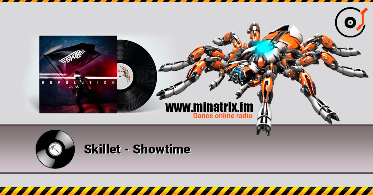 Skillet - Showtime слухати онлайн у високій якості | Minatrix.FM