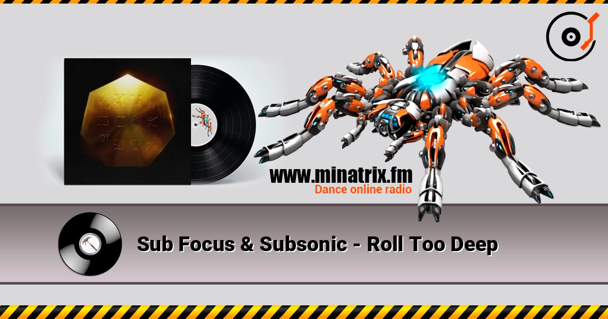 Sub Focus & Subsonic - Roll Too Deep listen online in high quality | Minatrix.FM