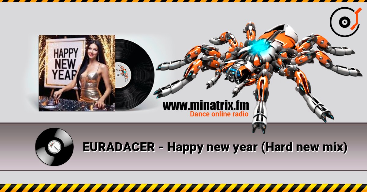 EURADACER - Happy new year (Hard new mix) слухати онлайн у високій якості | Minatrix.FM