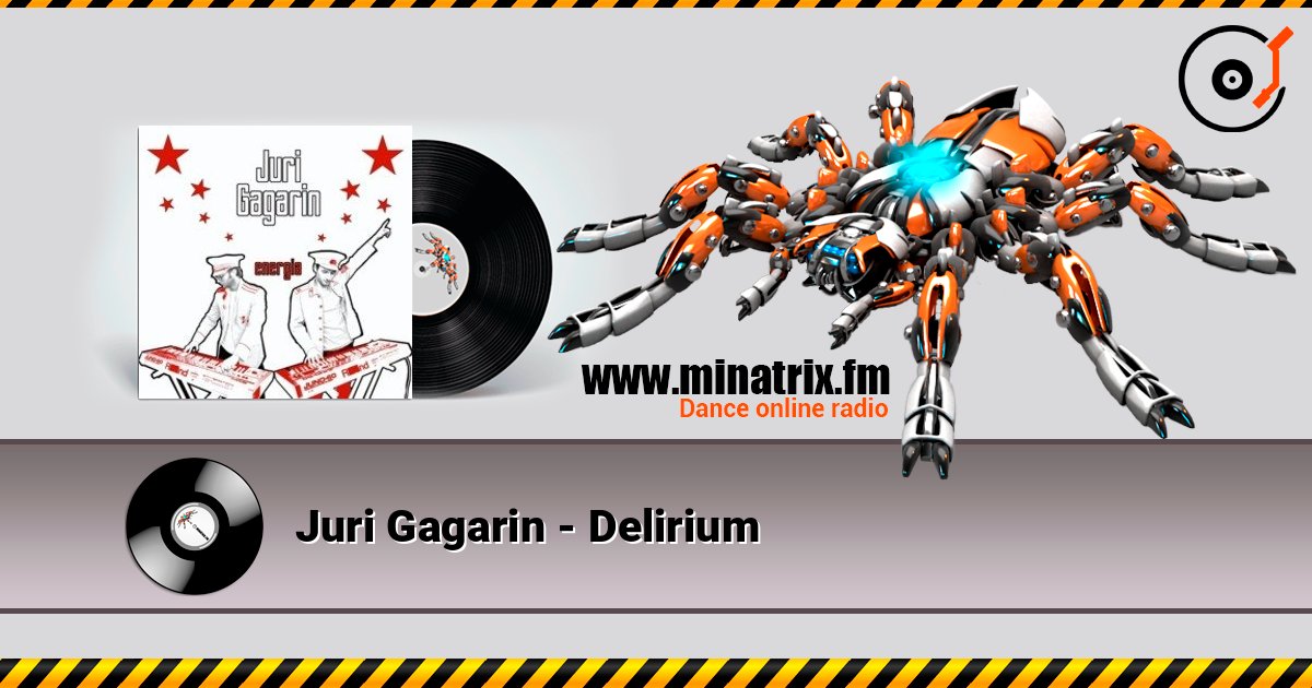Juri Gagarin - Delirium слухати онлайн у високій якості | Minatrix.FM