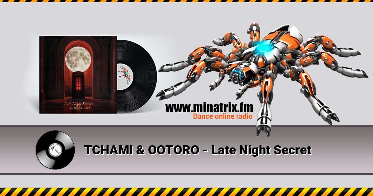 TCHAMI & OOTORO - Late Night Secret Listen online and download MP3