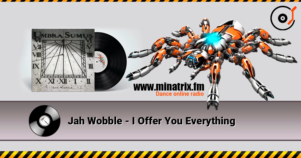 Jah Wobble - I Offer You Everything Listen online and download MP3