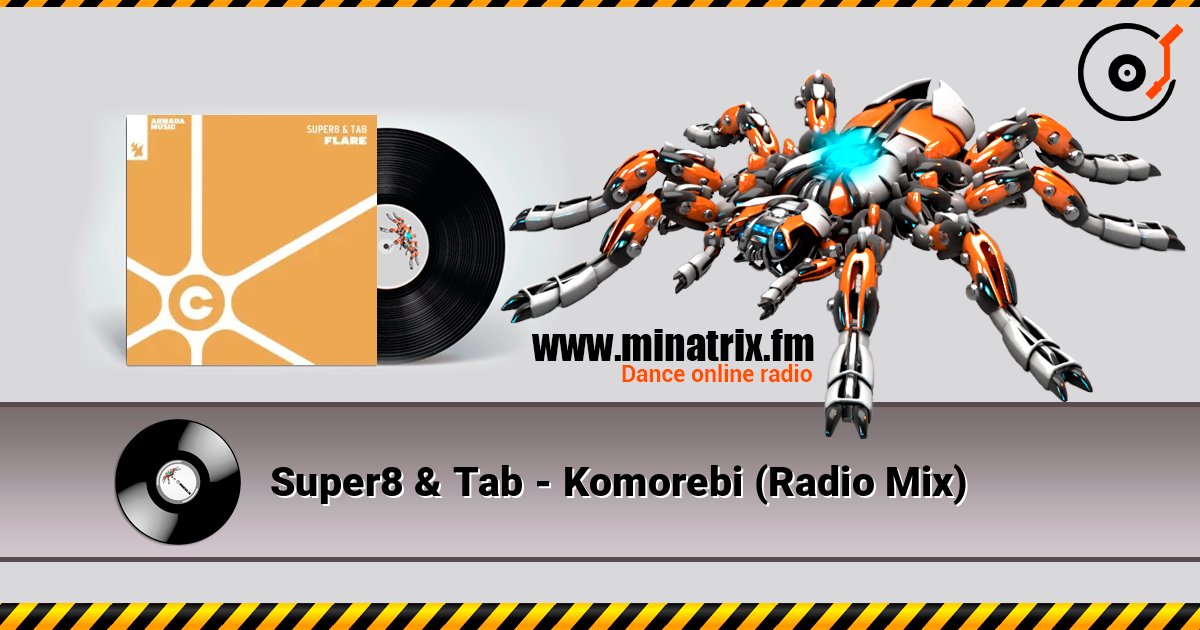 Super8 & Tab - Komorebi (Radio Mix) listen online in high quality | Minatrix.FM