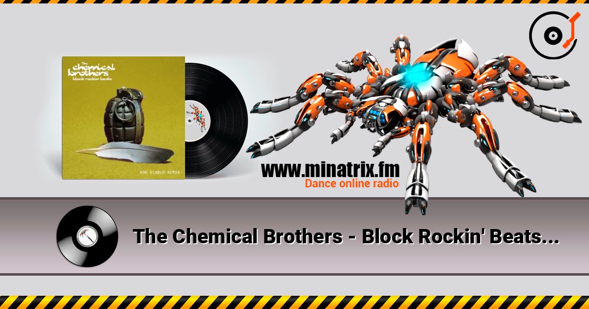 The Chemical Brothers - Block Rockin' Beats (Don Diablo Remix) listen online in high quality | Minatrix.FM