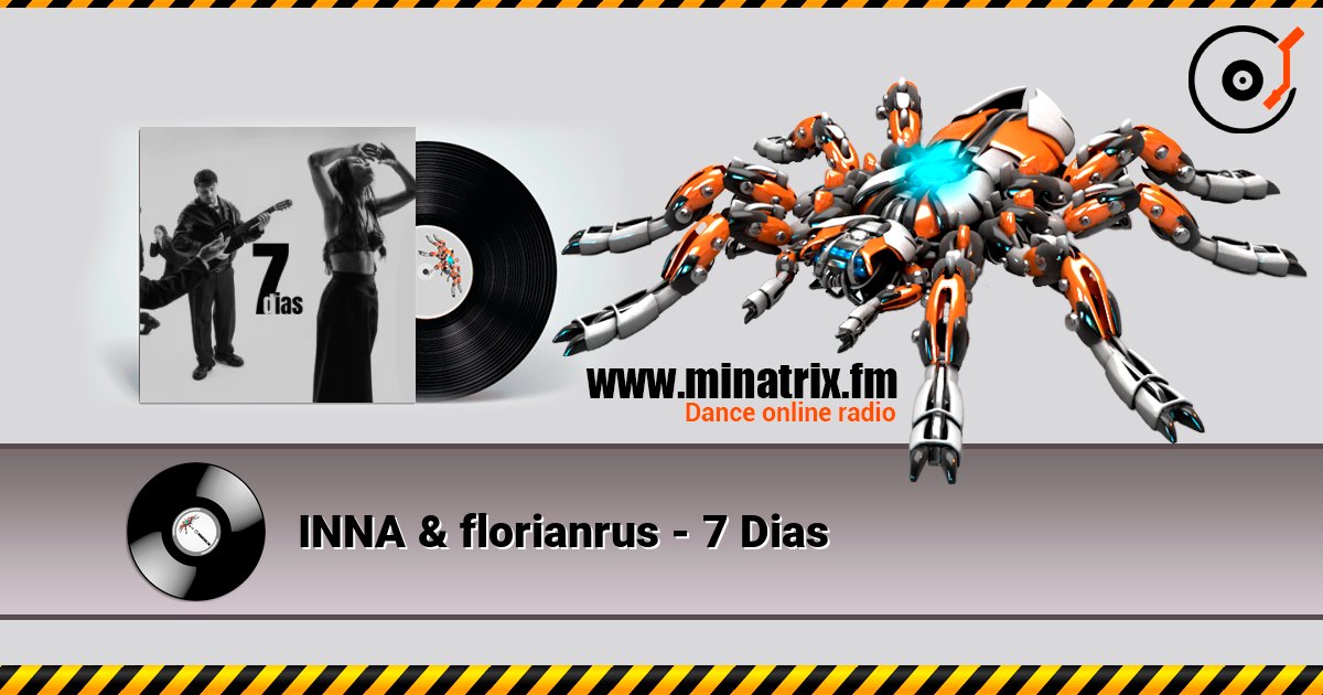 INNA & florianrus - 7 Dias слухати онлайн у високій якості | Minatrix.FM