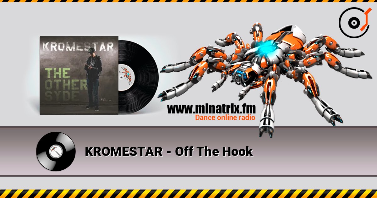 KROMESTAR - Off The Hook слухати онлайн у високій якості | Minatrix.FM