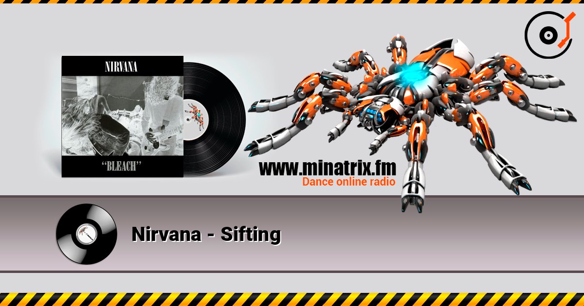 Nirvana - Sifting listen online in high quality | Minatrix.FM
