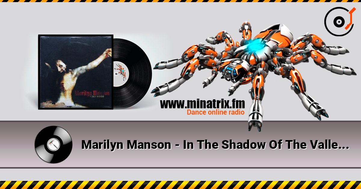 Marilyn Manson - In The Shadow Of The Valley Of Death слухати онлайн у високій якості | Minatrix.FM