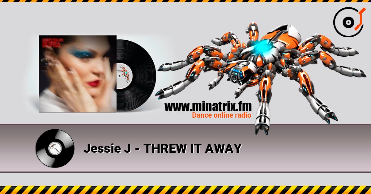 Jessie J - THREW IT AWAY listen online in high quality | Minatrix.FM