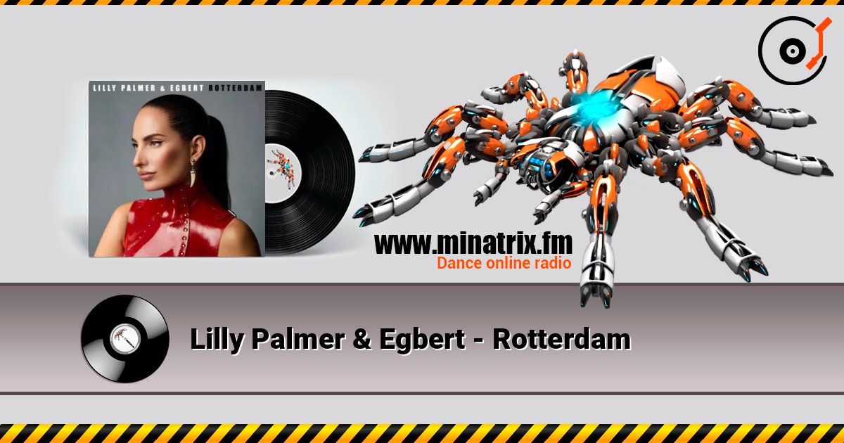 Lilly Palmer & Egbert - Rotterdam слухати онлайн у високій якості | Minatrix.FM