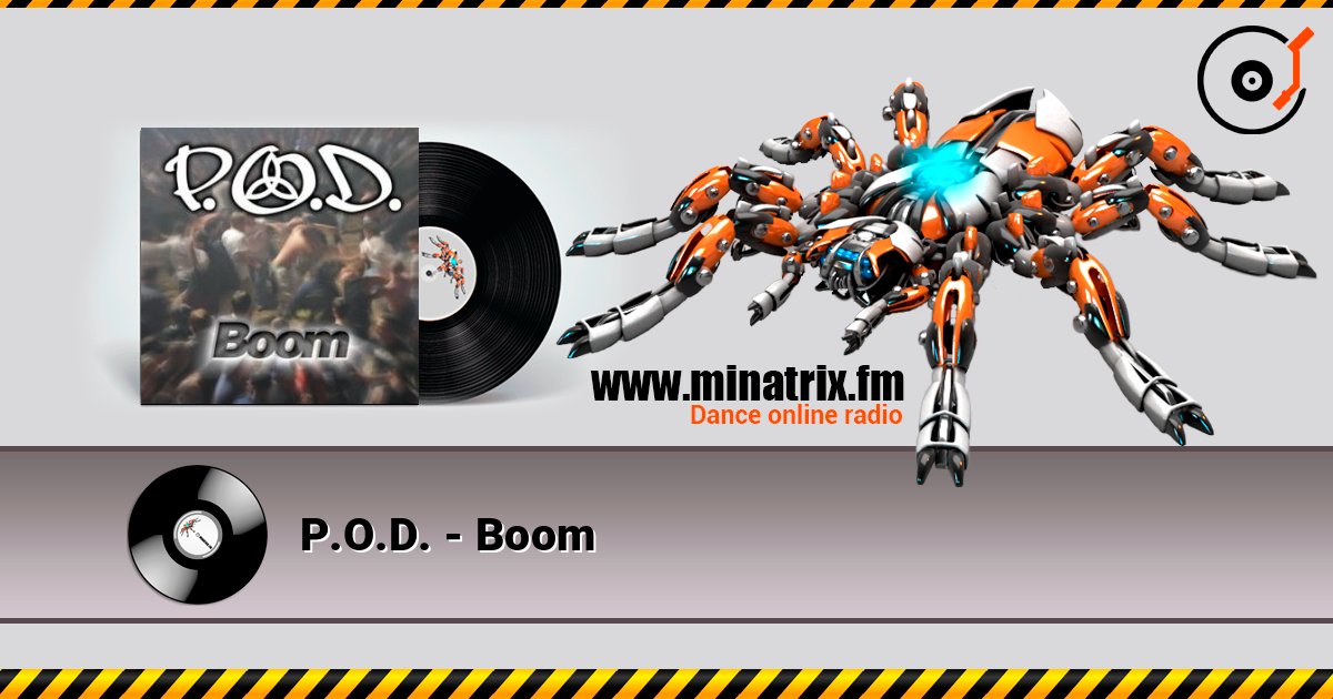 P.O.D. - Boom listen online in high quality | Minatrix.FM