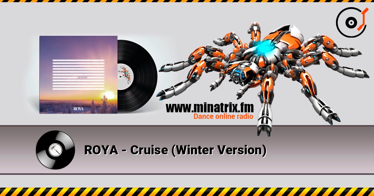 ROYA - Cruise (Winter Version) listen online in high quality | Minatrix.FM