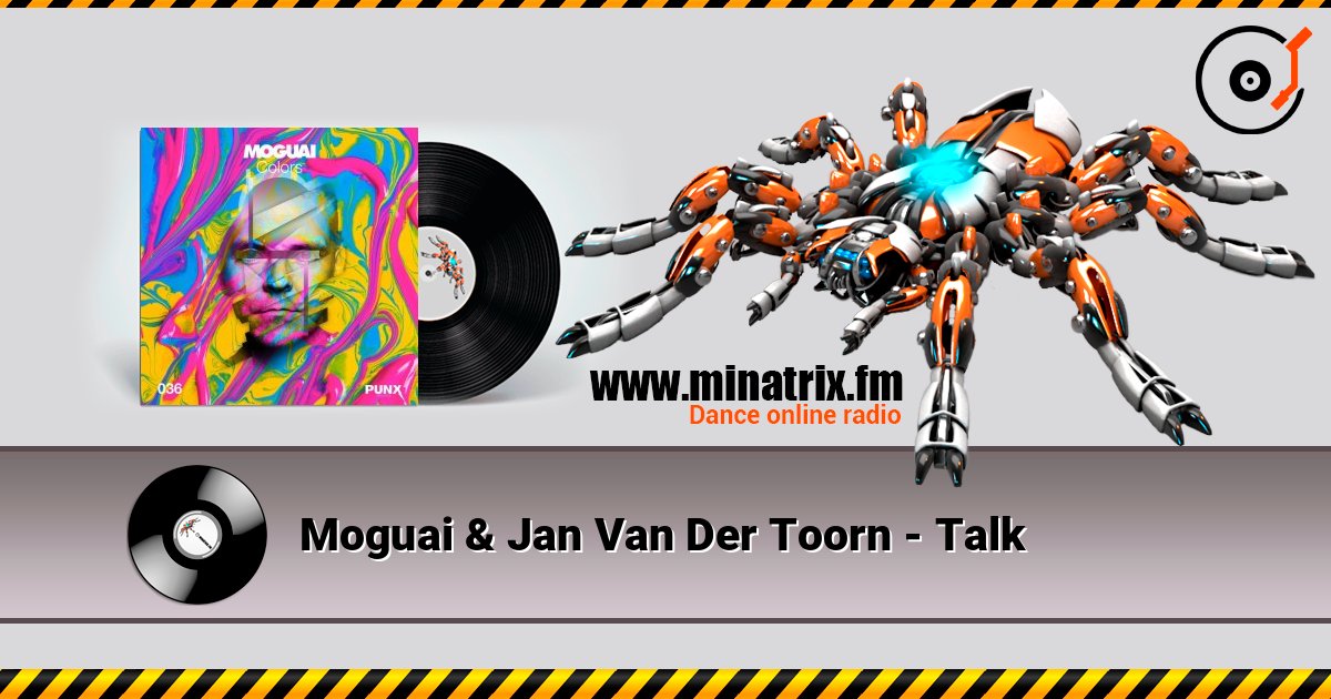 Moguai & Jan Van Der Toorn - Talk слухати онлайн у високій якості | Minatrix.FM