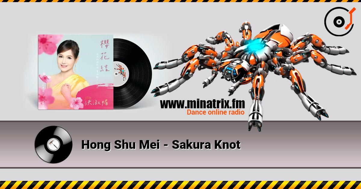 Hong Shu Mei - Sakura Knot слухати онлайн у високій якості | Minatrix.FM