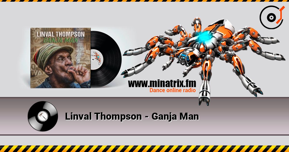 Linval Thompson - Ganja Man слухати онлайн у високій якості | Minatrix.FM