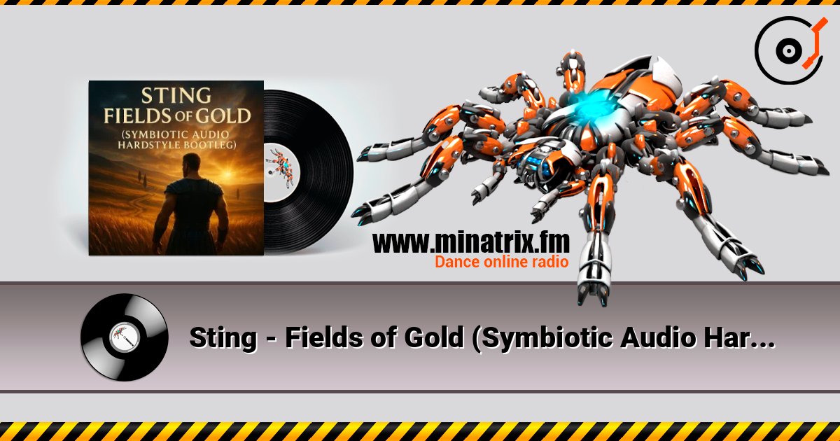 Sting - Fields of Gold (Symbiotic Audio Hardstyle Bootleg) слухати онлайн у високій якості | Minatrix.FM