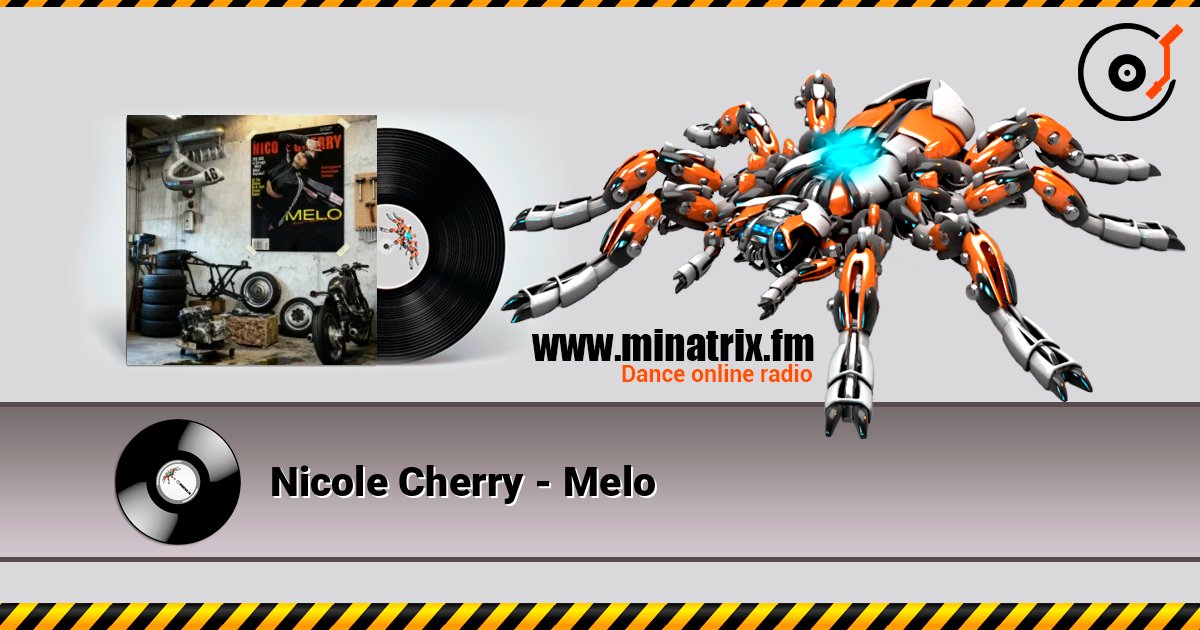 Nicole Cherry - Melo слухати онлайн у високій якості | Minatrix.FM