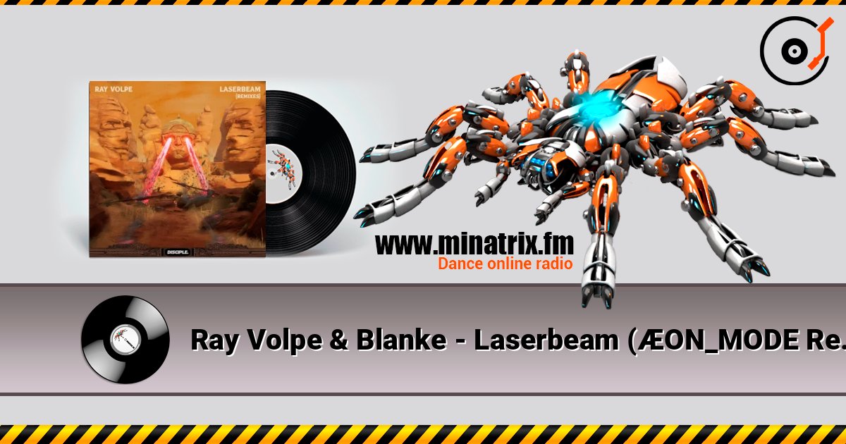 Ray Volpe & Blanke - Laserbeam (ÆON_MODE Remix VIP) слухати онлайн у високій якості | Minatrix.FM