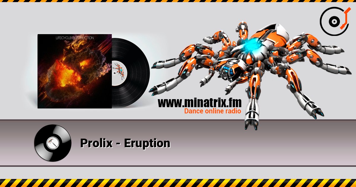 Prolix - Eruption слухати онлайн у високій якості | Minatrix.FM