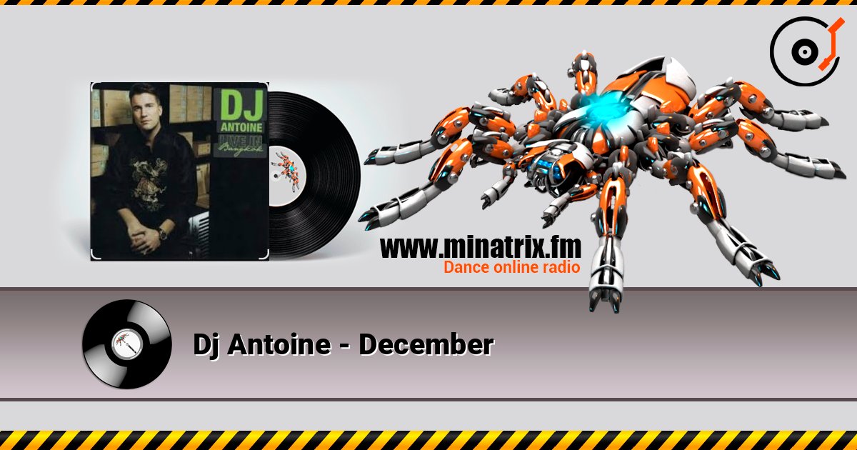 Dj Antoine - December listen online in high quality | Minatrix.FM