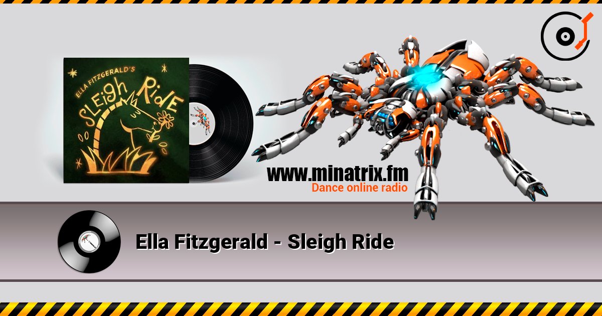 Ella Fitzgerald - Sleigh Ride слухати онлайн у високій якості | Minatrix.FM