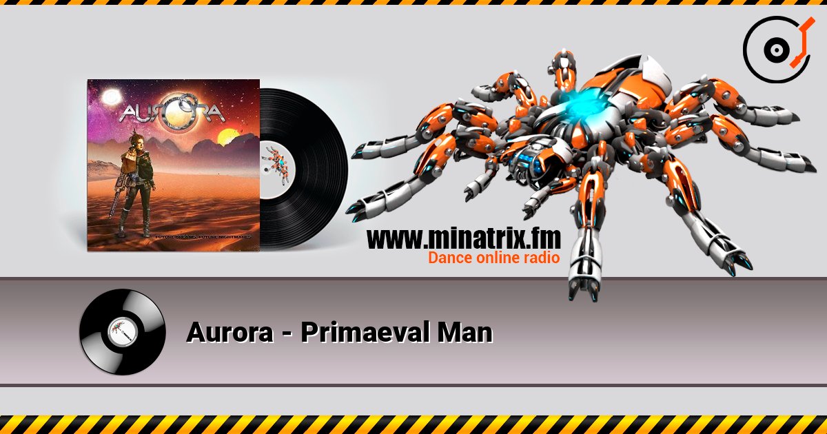 Aurora - Primaeval Man слухати онлайн у високій якості | Minatrix.FM